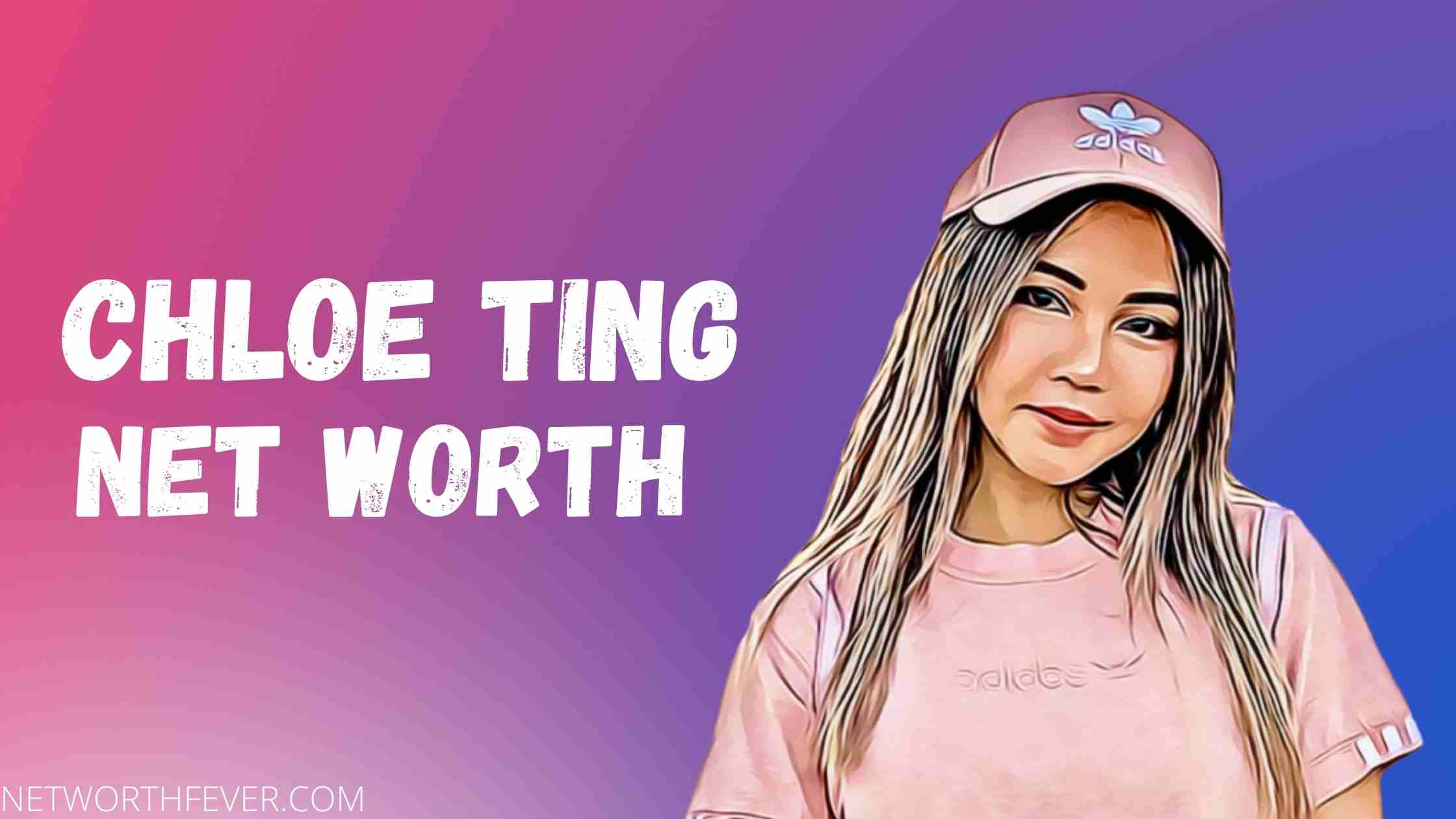 Chloe Ting Net Worth