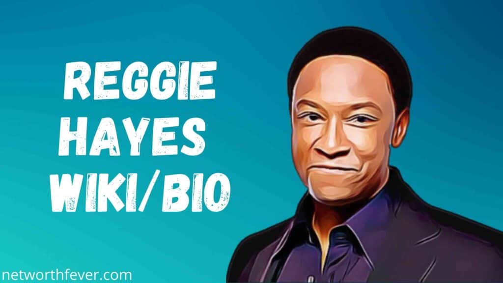 Reggie Hayes wiki & Bio
