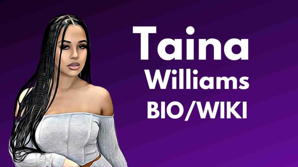 Taina Williams Bio