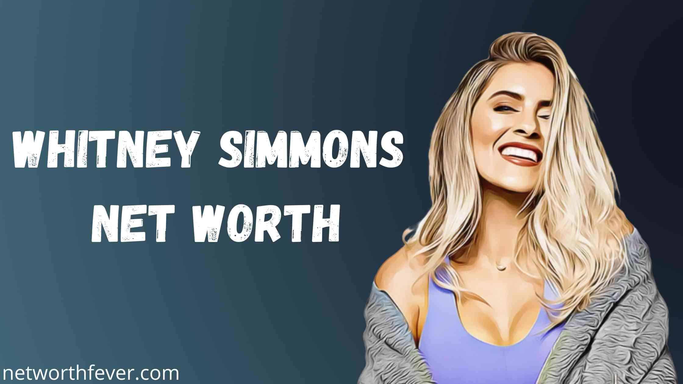 Whitney Simmons Net Worth