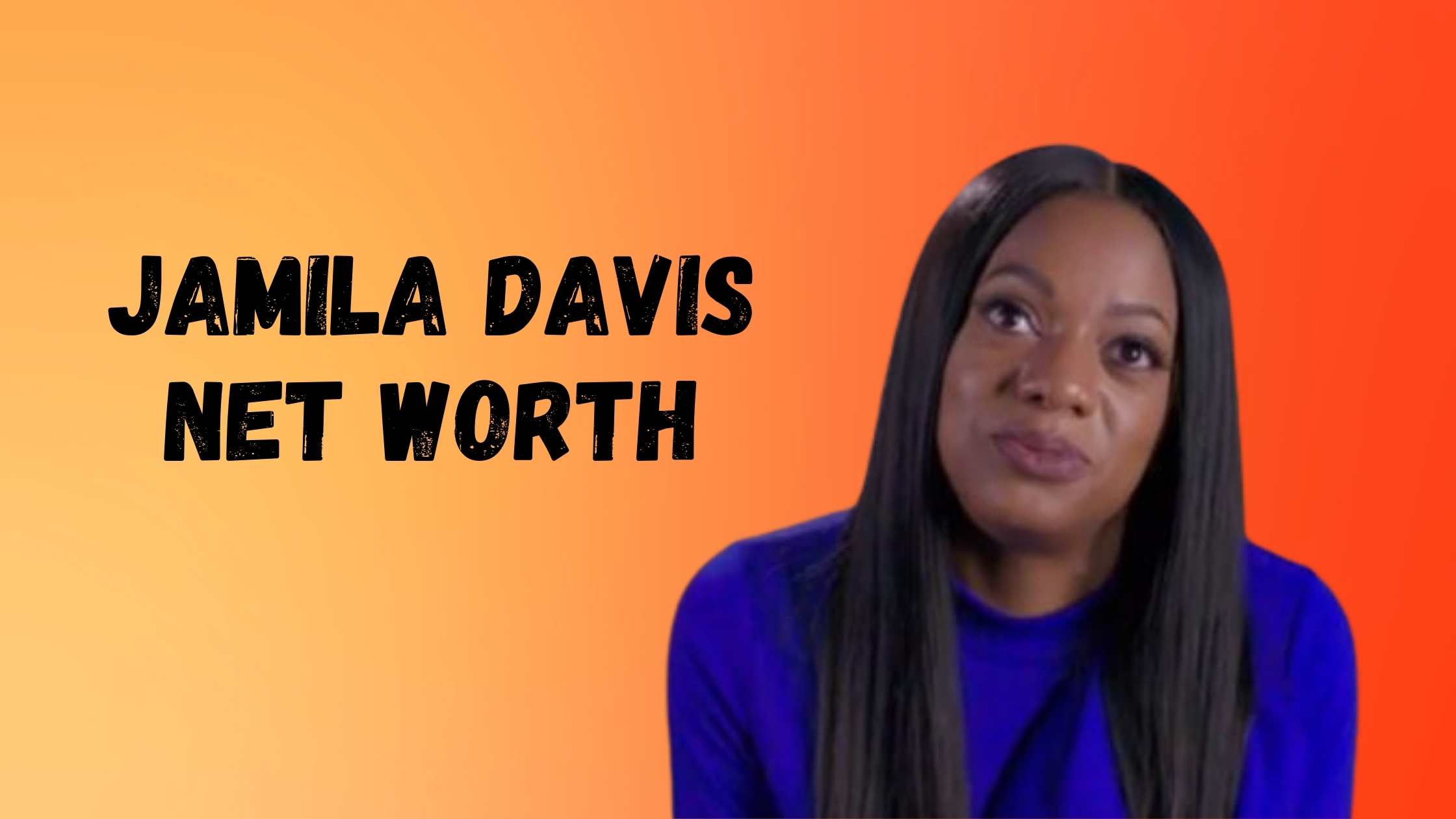Jamila Davis Net Worth