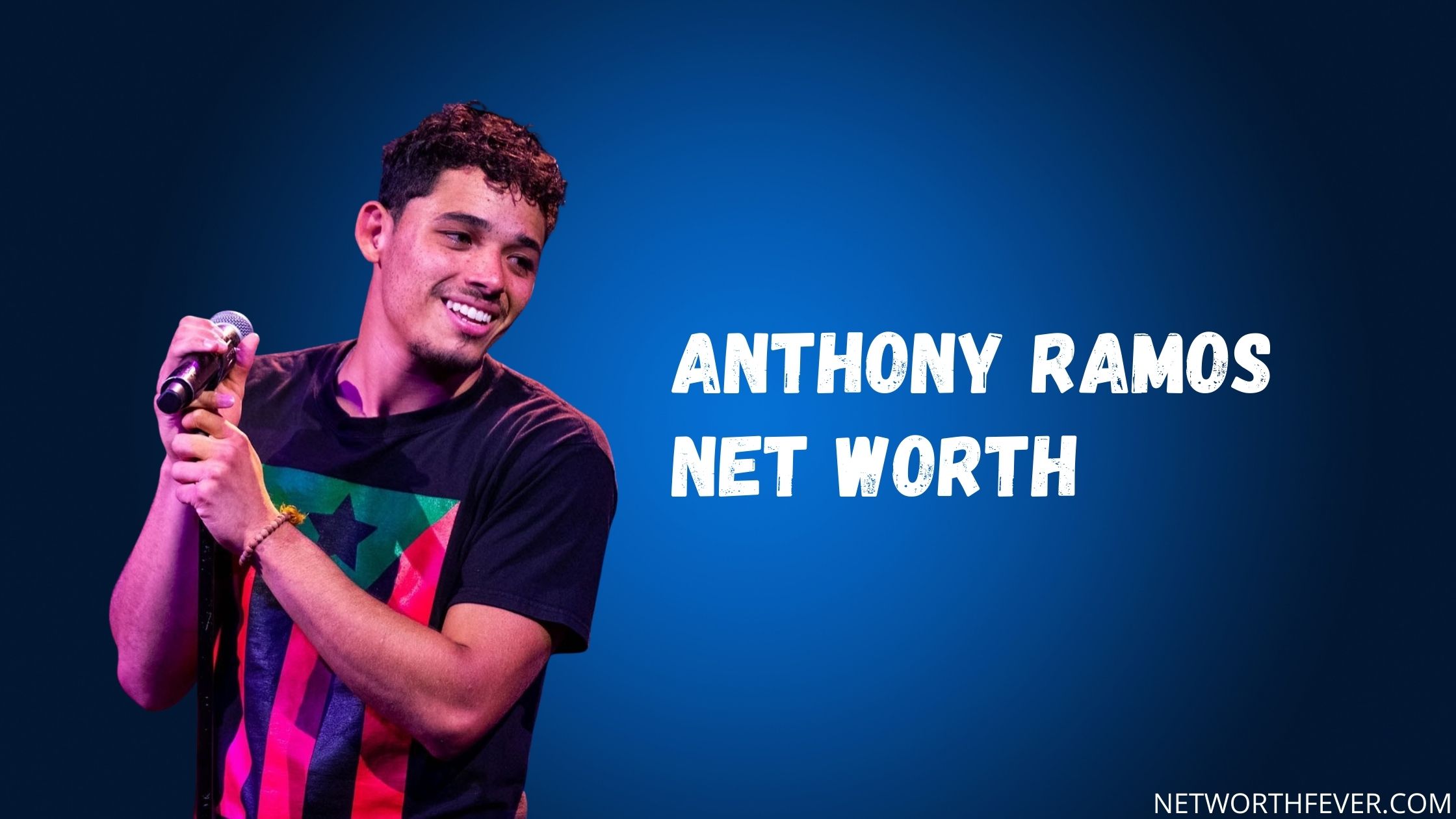 Anthony Ramos Net Worth