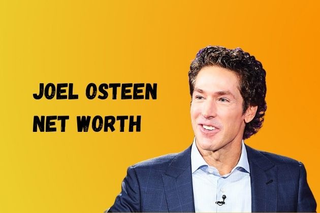 Joel Osteen Net Worth