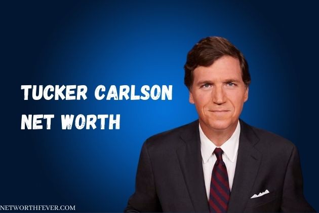 Tucker Carlson Net Worth