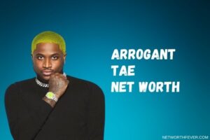 arrogant tae net worth