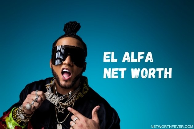El Alfa Net Worth