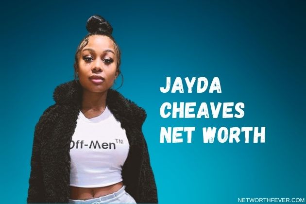 jayda cheaves net worth