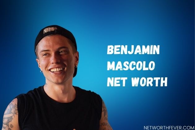 Benjamin Mascolo Net Worth