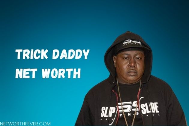 Trick Daddy Net Worth