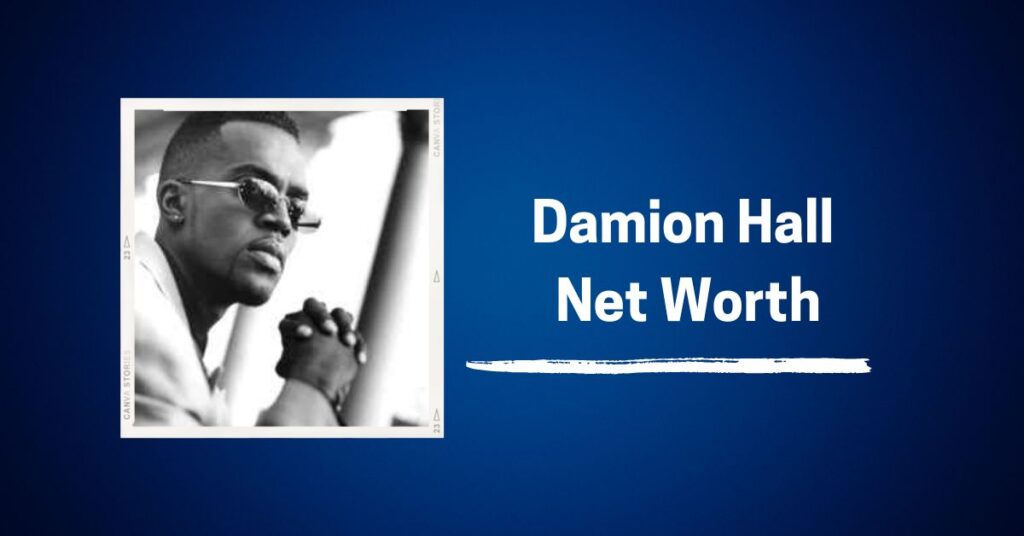 Damion Hall Net Worth