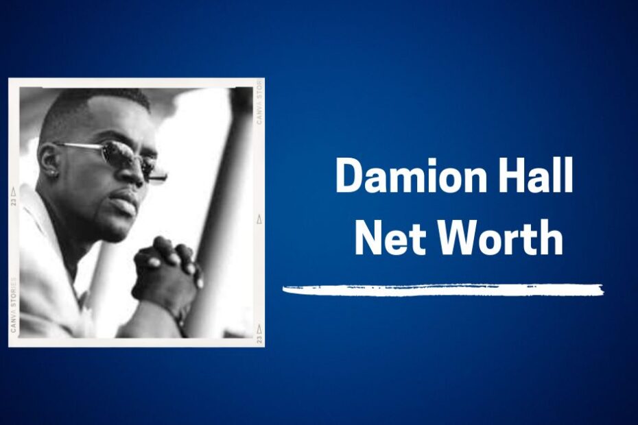 Damion Hall Net Worth
